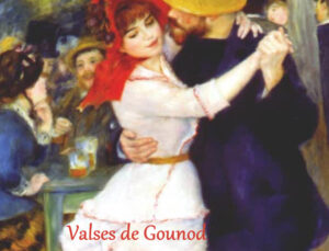 Valses de Gounod